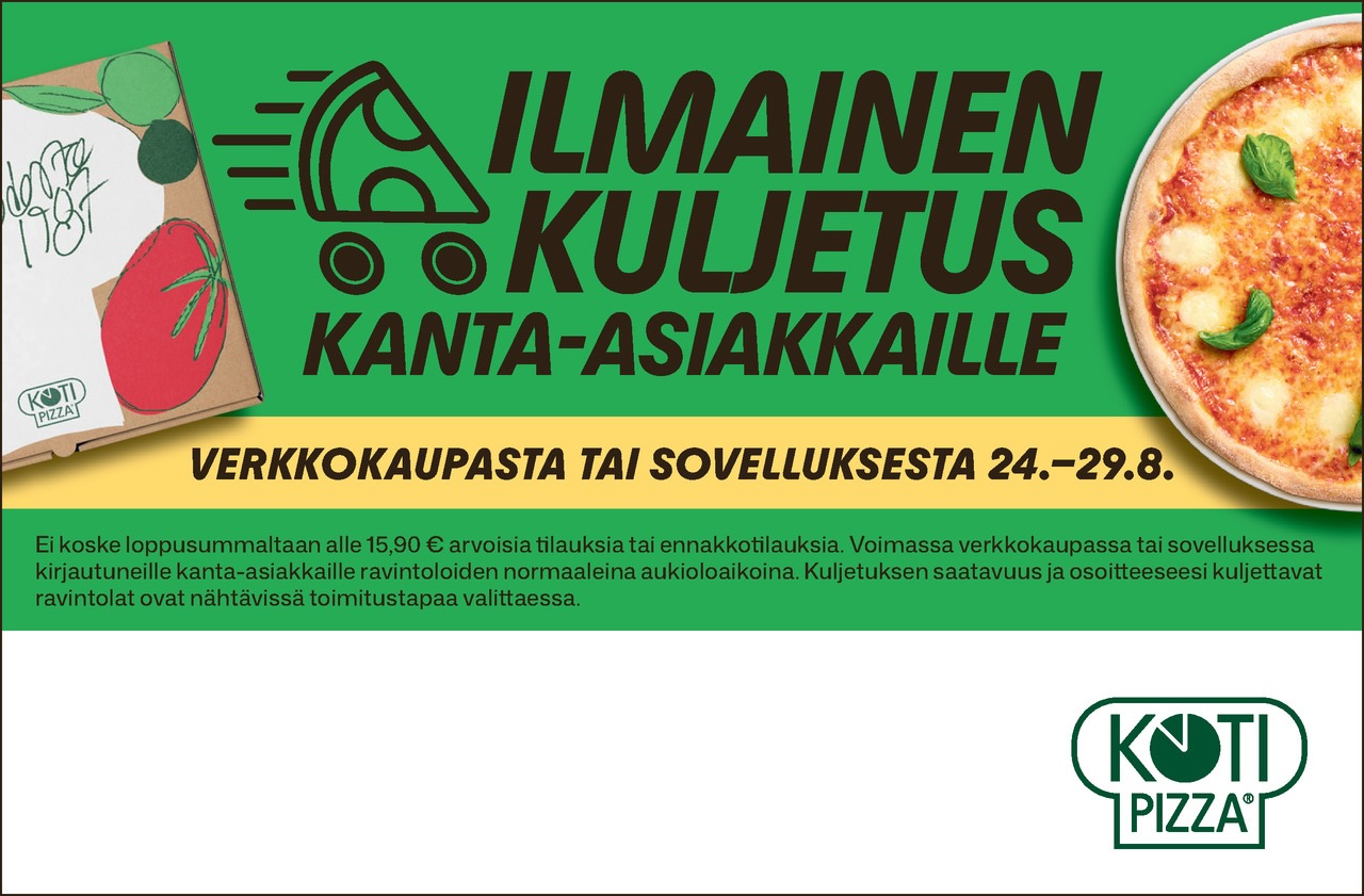 Ilmainen Kuljetus 24-29.8. Kotipizza