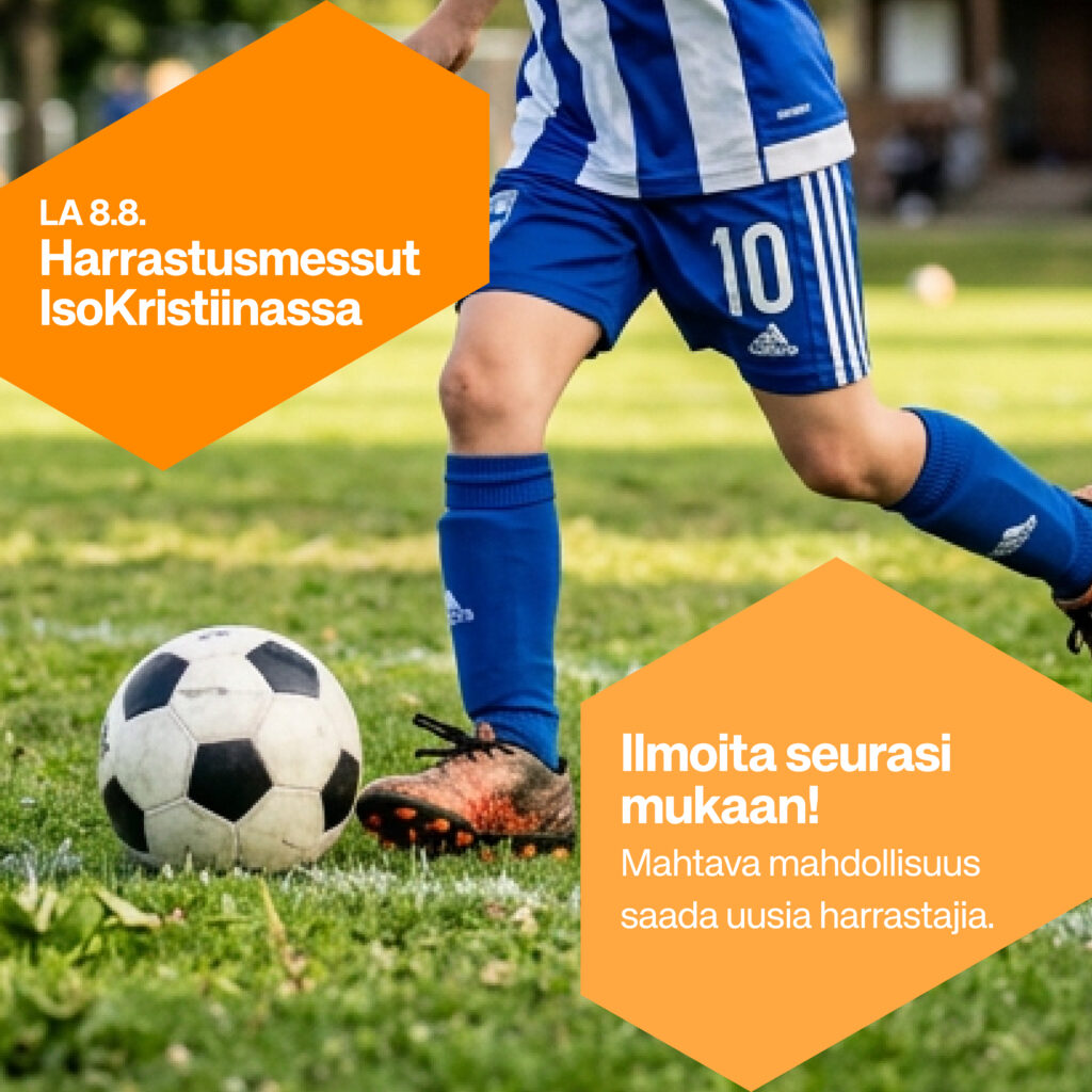 Ilmoita seurasi IsoKristiinan harrastusmessuille!